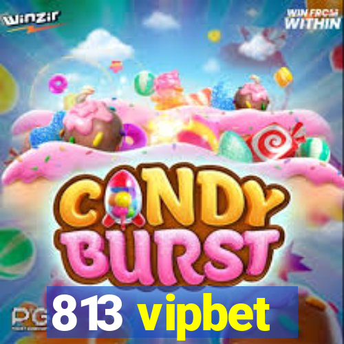 813 vipbet